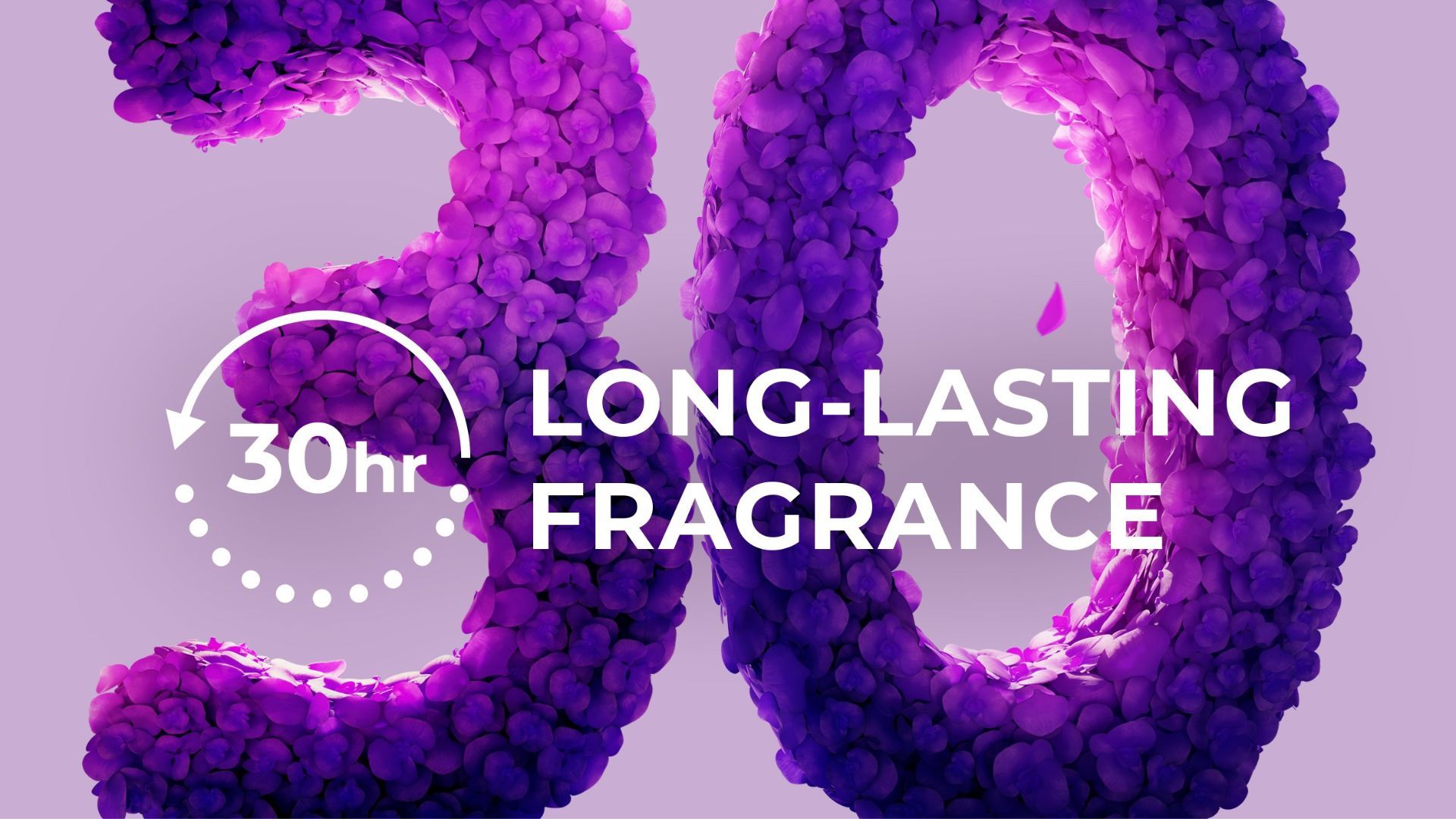 ’30’ written in large purple numbers made from purple petals. Text reads ’30 hour long-lasting fragrance’